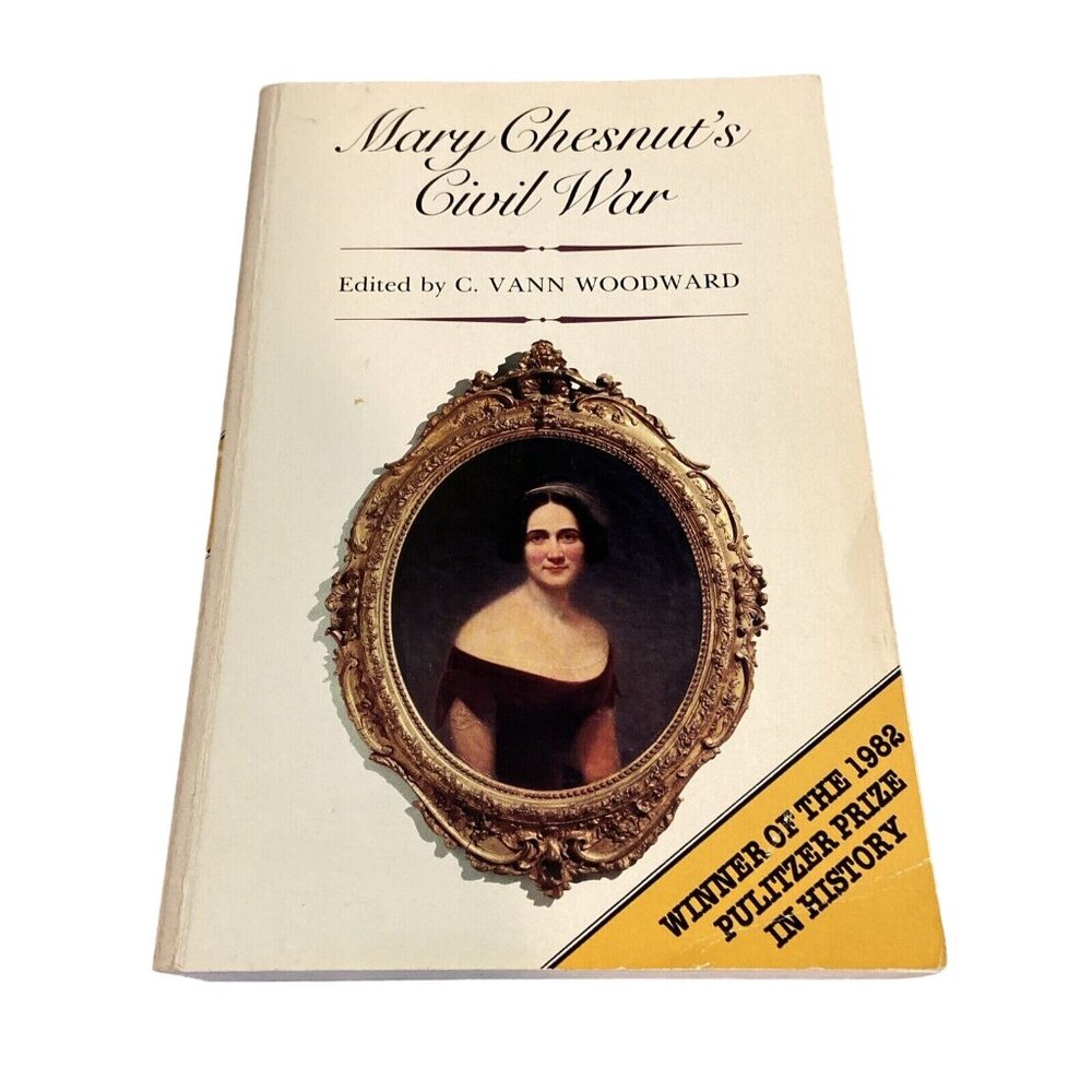 Mary Chesnuts Civil War Paperback Pulitzer Prize Winner 1982 Edited By C. Vann W